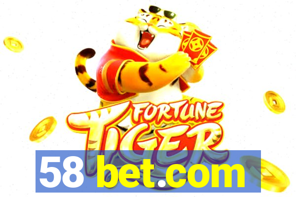 58 bet.com